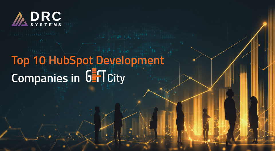 Top 10 HubSpot Development Companies in GIFT City